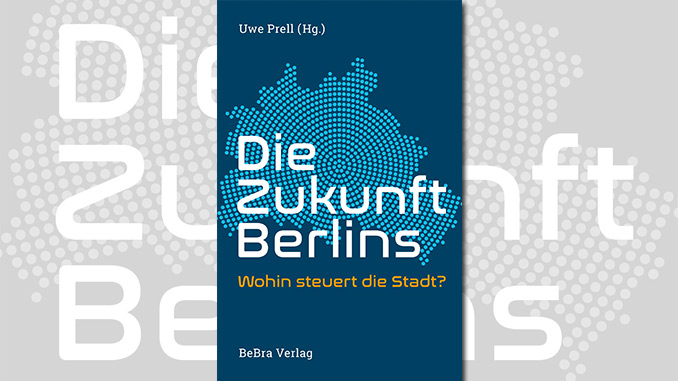 Die Zukunft Berlins